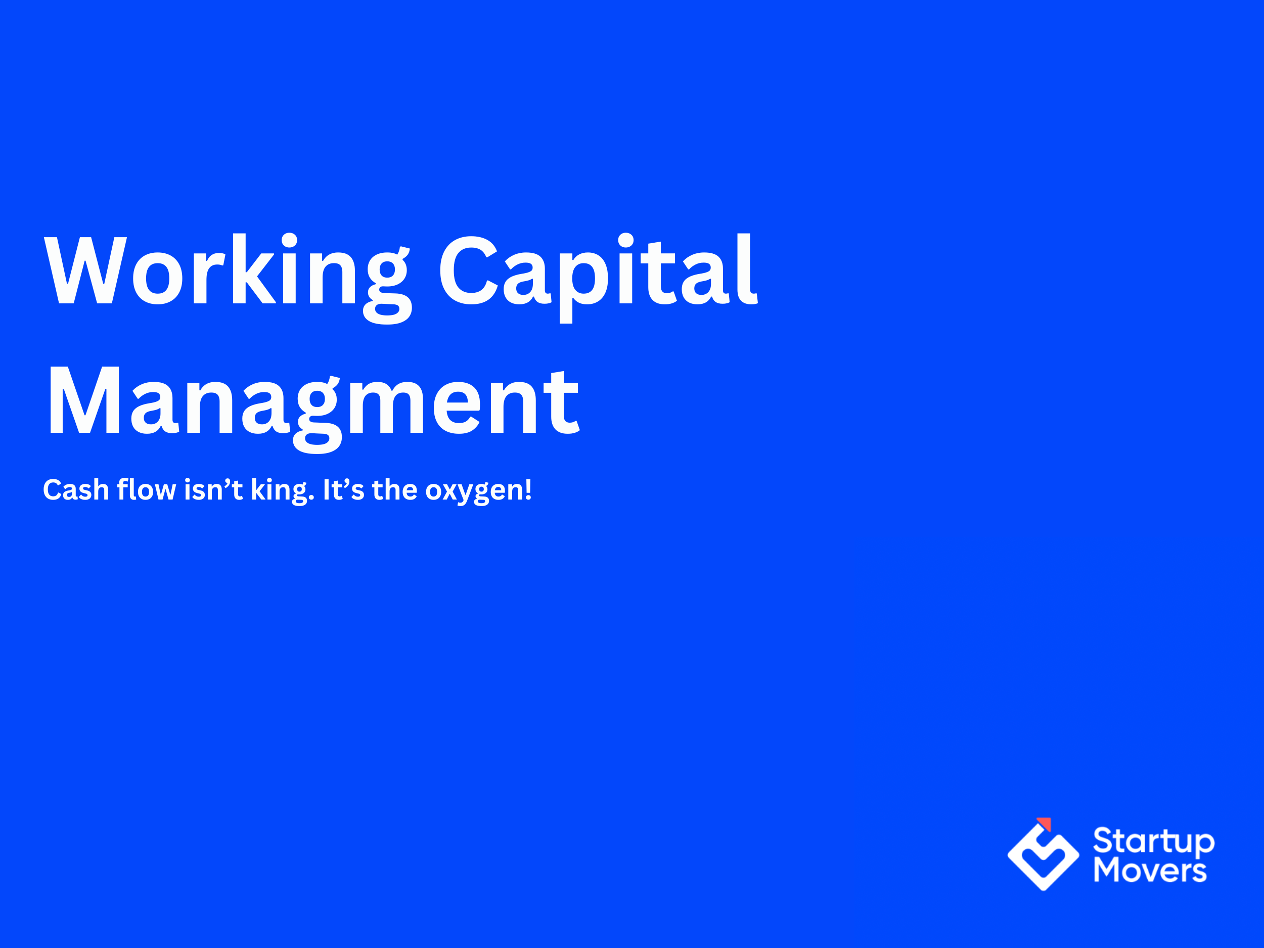 Working Capital Management Explained: A Guide for Modern Businesses
