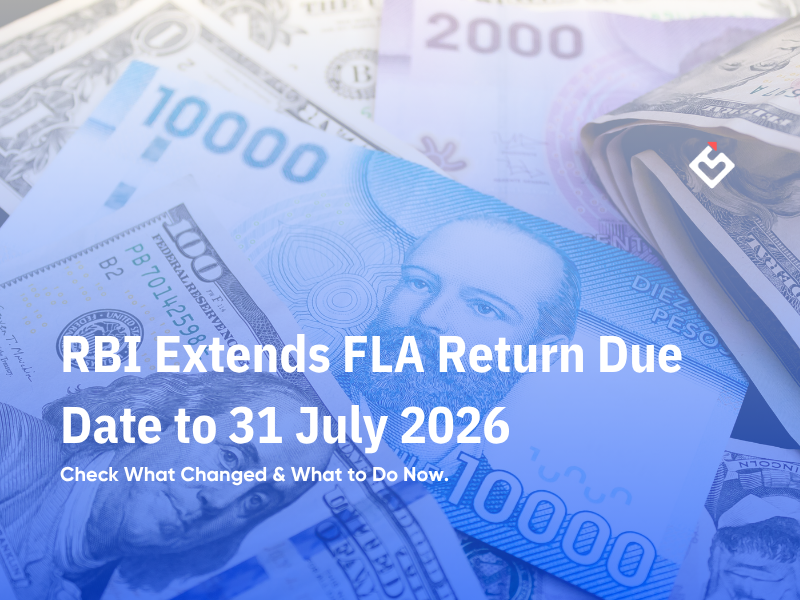 RBI Extends FLA Return Due Date to 31 July 2026: What Changed & What to Do Now