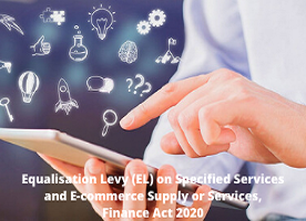 Equalisation Levy (EL) on Specified Services and E-commerce Supply or Services, Finance Act 2020