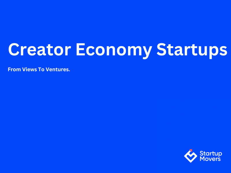 Creator Economy Startups: Business & Monetisation Models That Actually Work (2025 Guide)