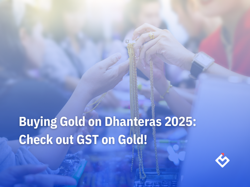Buying Gold on Dhanteras 2025: Check out GST on Gold!