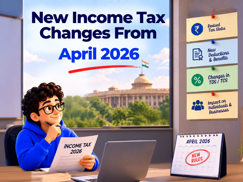 New Income Tax Rules From 1 April 2026: Here’s What Changes for You