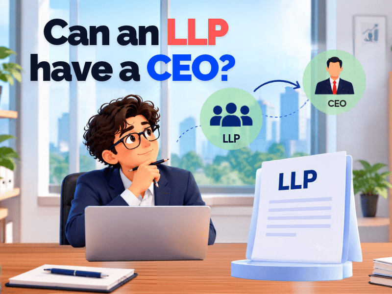 Can an LLP have a CEO in India?