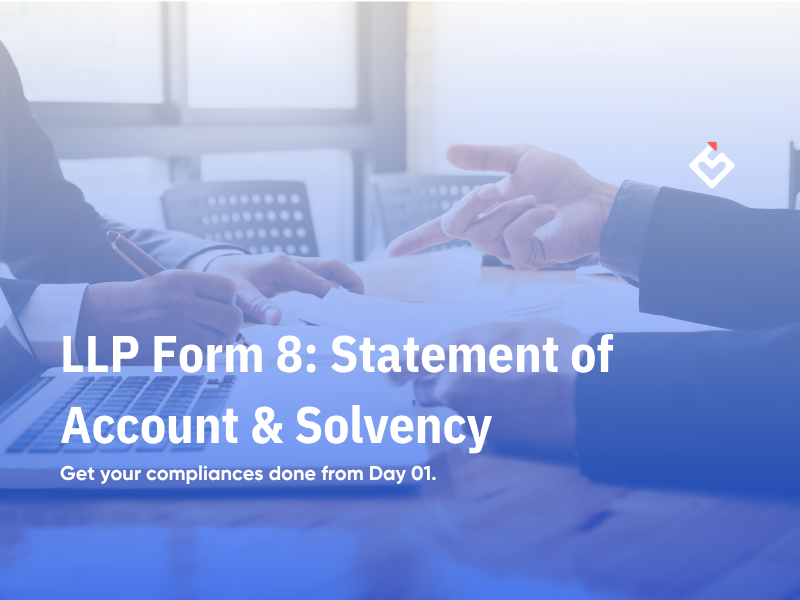 LLP Form 8: Statement of Account & Solvency