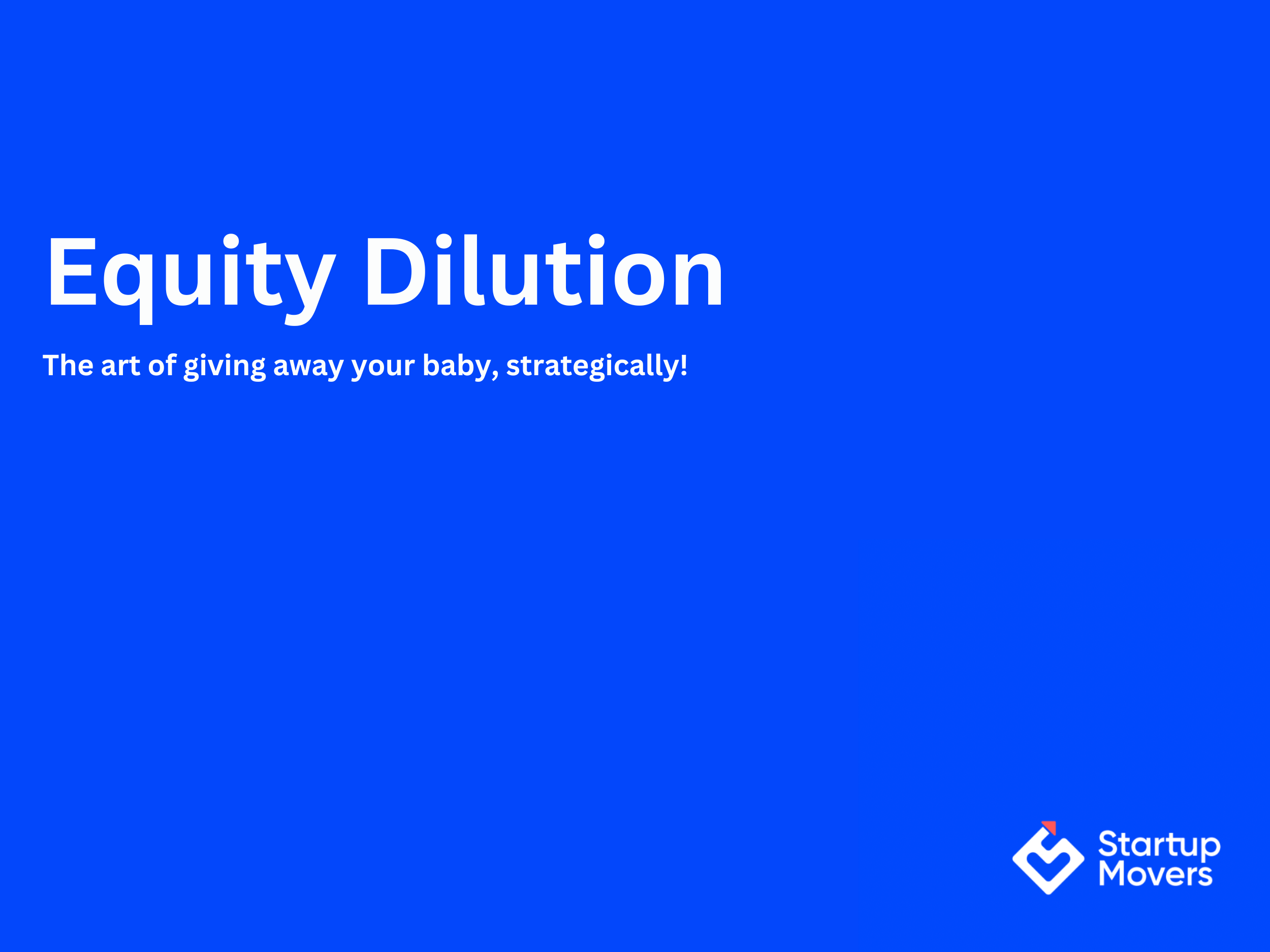 Understanding Dilution: How Much Equity Should You Give Up in Fundraising