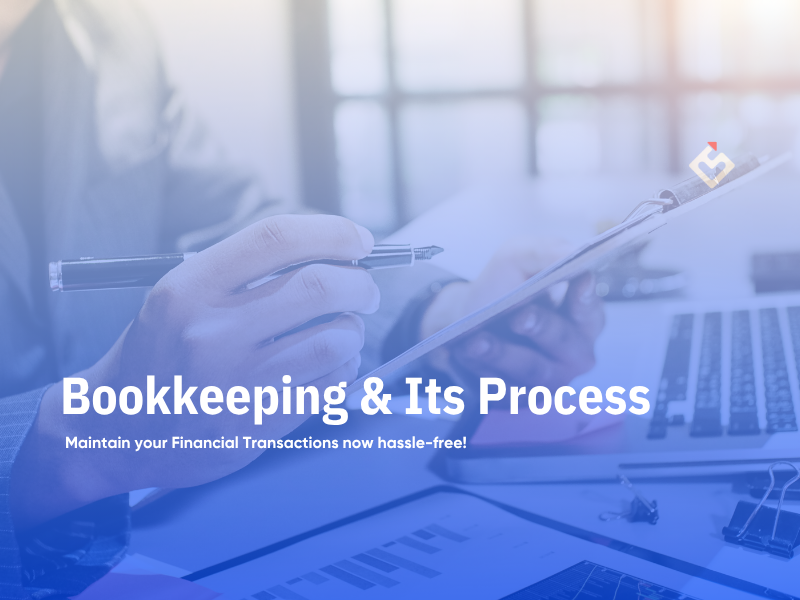 What is Bookkeeping & its Process?