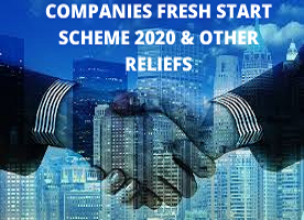 COMPANIES FRESH START SCHEME, 2020 (CFSS-2020) & OTHER RELIEFS