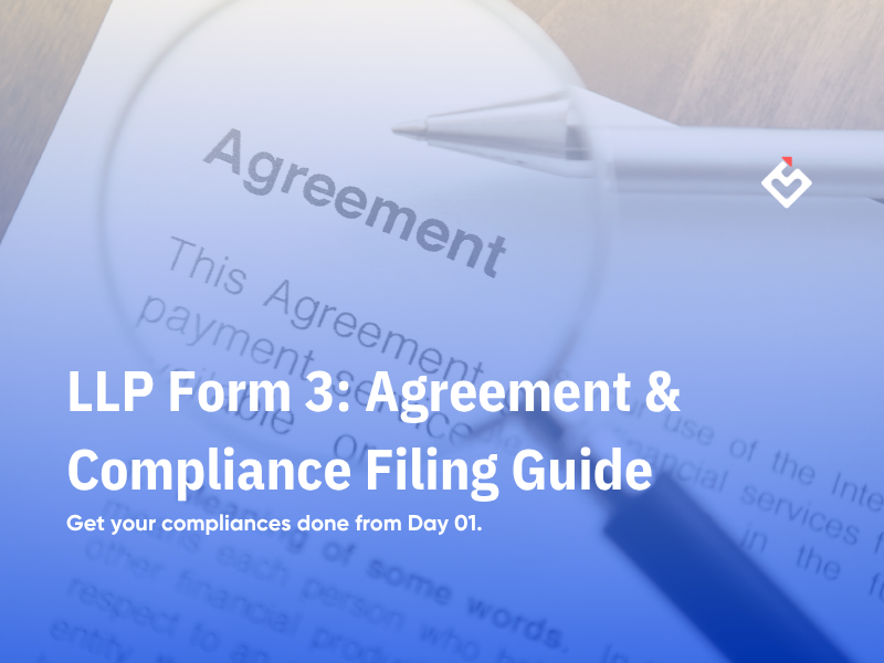 LLP Form 3: Agreement & Compliance Filing Guide