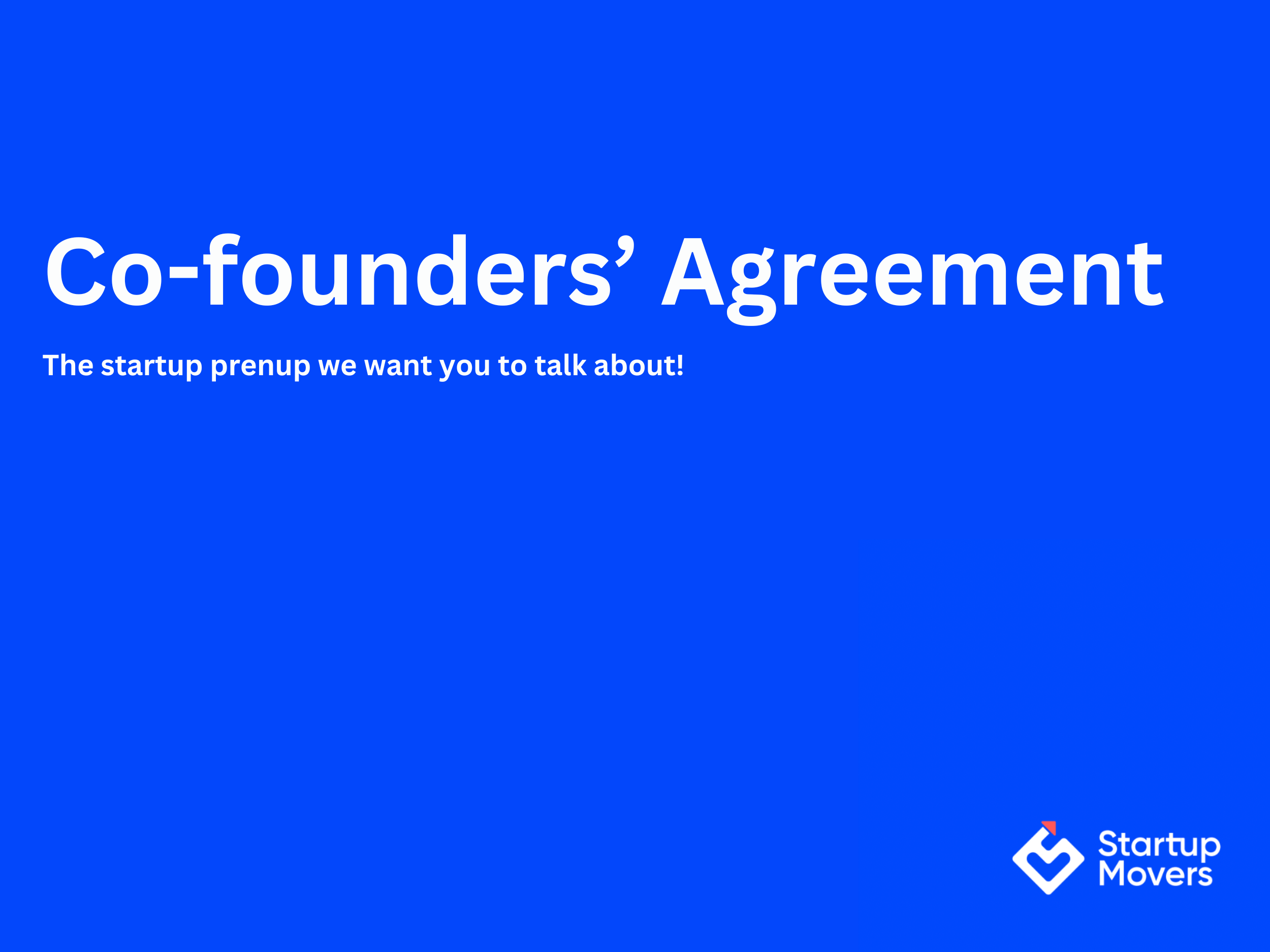 Co-Founders Agreement: Why Every Startup Needs One